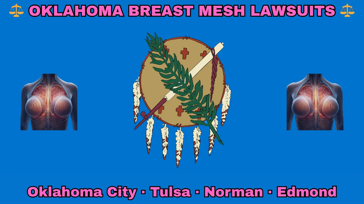 OKLAHOMA BREAST MESH LAWSUITS: Oklahoma City, Tulsa, Norman, and Edmond text on OK state flag adorned with internal bra implants depicted on a sky blue field near an Osage shield featuring an olive branch and peace pipe