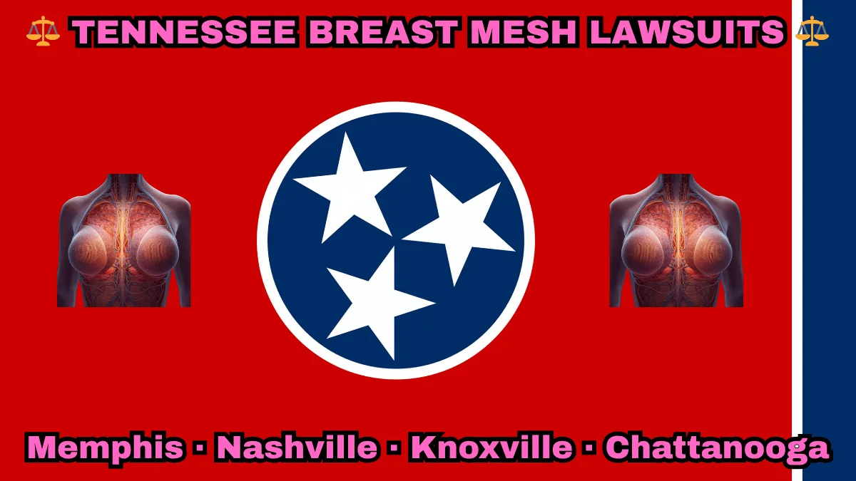 TENNESSEE BREAST MESH LAWSUITS: Memphis, Nashville, Knoxville, and Chattanooga text on TN state flag adorned with internal bra implants depicted on a red background near three white stars on a blue circle and vertical blue stripe.