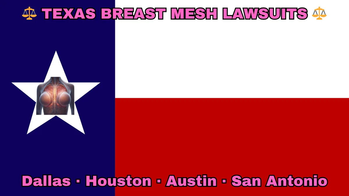 TEXAS BREAST MESH LAWSUITS: Dallas, Houston, Austin, and San Antonio text on TX state flag adorned with internal bra implants depicted on a Lone Star near blue, red and white color blocks.