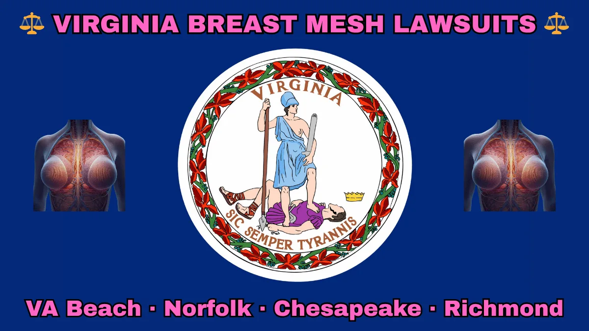 VIRGINIA BREAST MESH LAWSUITS: VA Beach, Norfolk, Chesapeake, and Richmond text on VA state flag adorned with internal bra implants depicted near Virtus defeating Tyranny with a spear and sword.